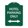 Signmission Hotel Parking W/ Bidirectional Arrow, Green & White Aluminum Sign, 18" x 24", GW-1824-23902 A-DES-GW-1824-23902